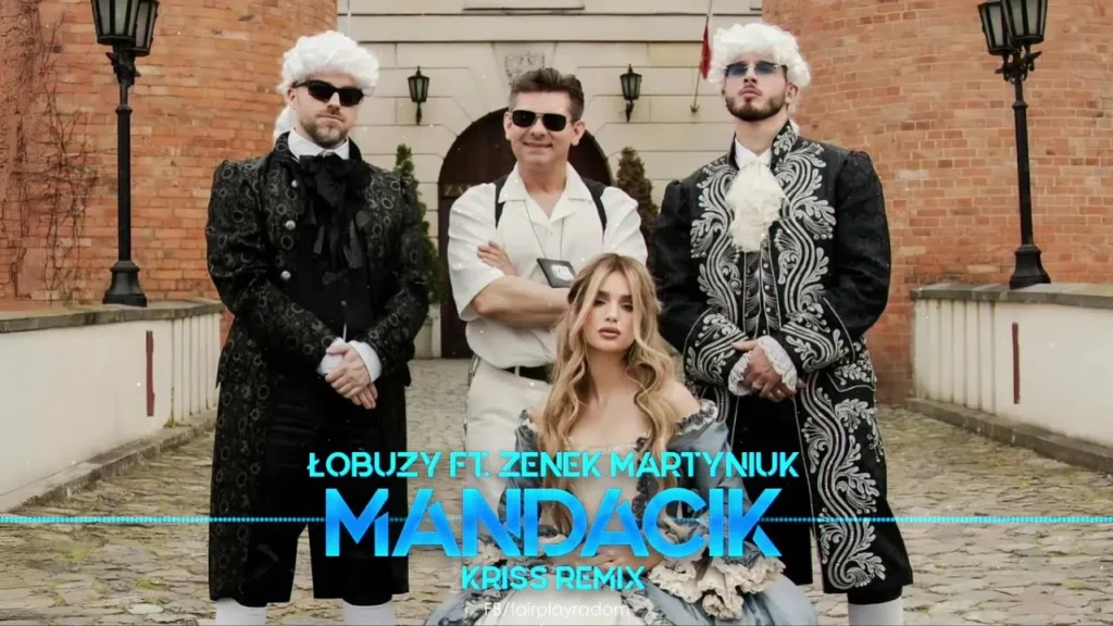 Łobuzy ft. Zenek Martyniuk – Mandacik (Kriss Remix)