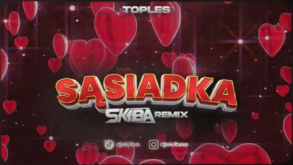 Toples – Sąsiadka (DJ SKIBA REMIX)