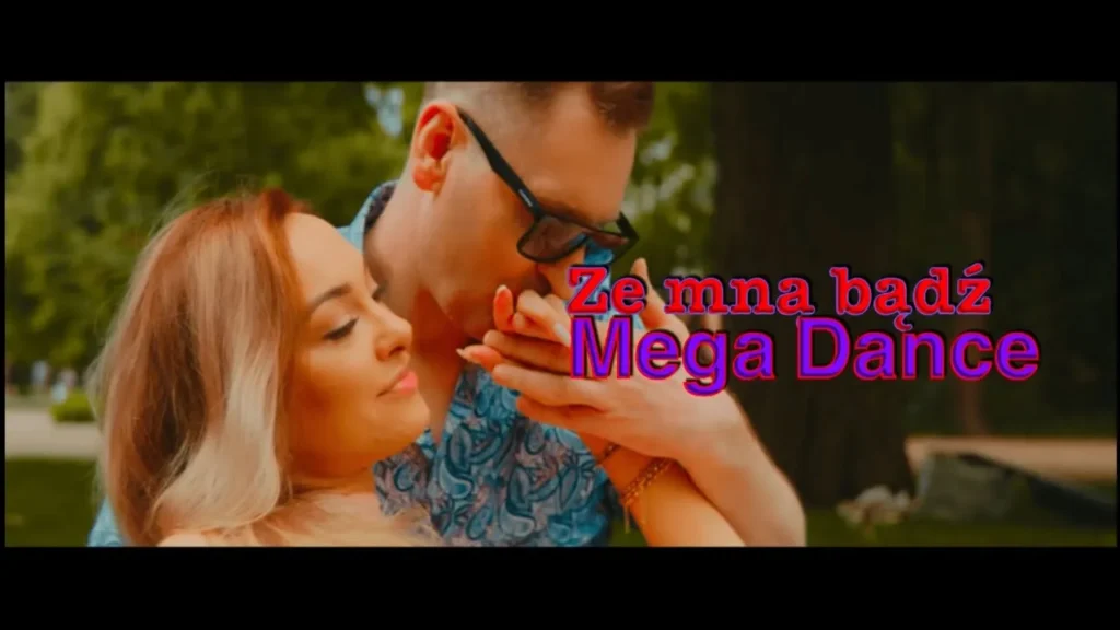 MEGA DANCE – ZE MNĄ BĄDŹ (Official Video)