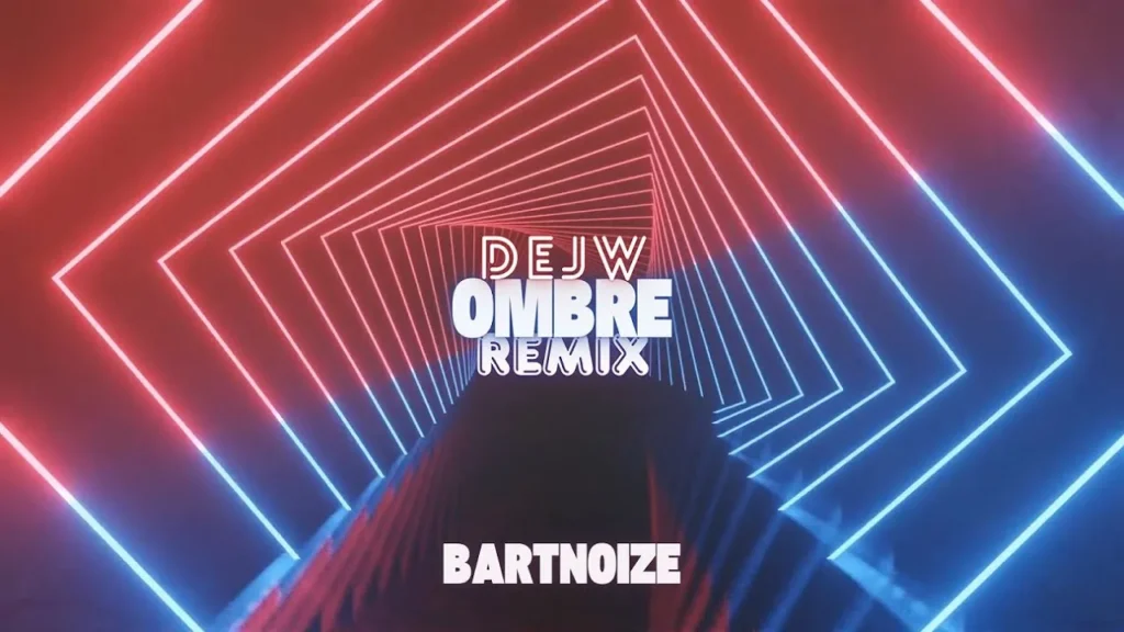 Dejw – Ombre (BartNoize Remix)
