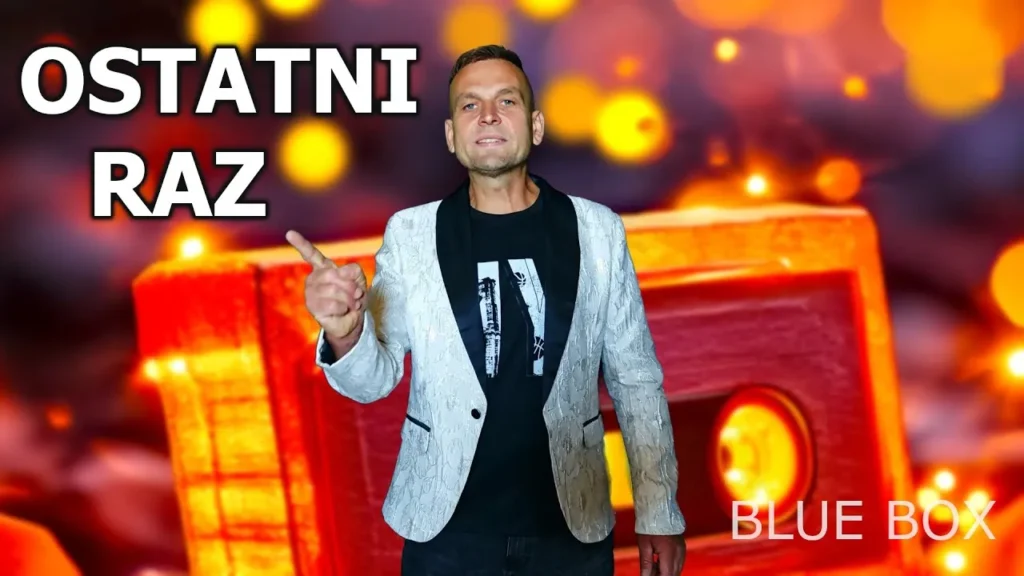 BLUE BOX - Ostatni raz (z rep. AKCENT) BLUE BOX – Ostatni raz (z rep. AKCENT)