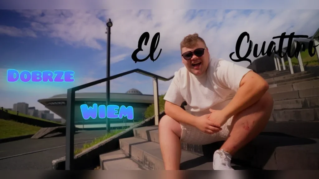 ElQuattro – Dobrze Wiem (Official Video)