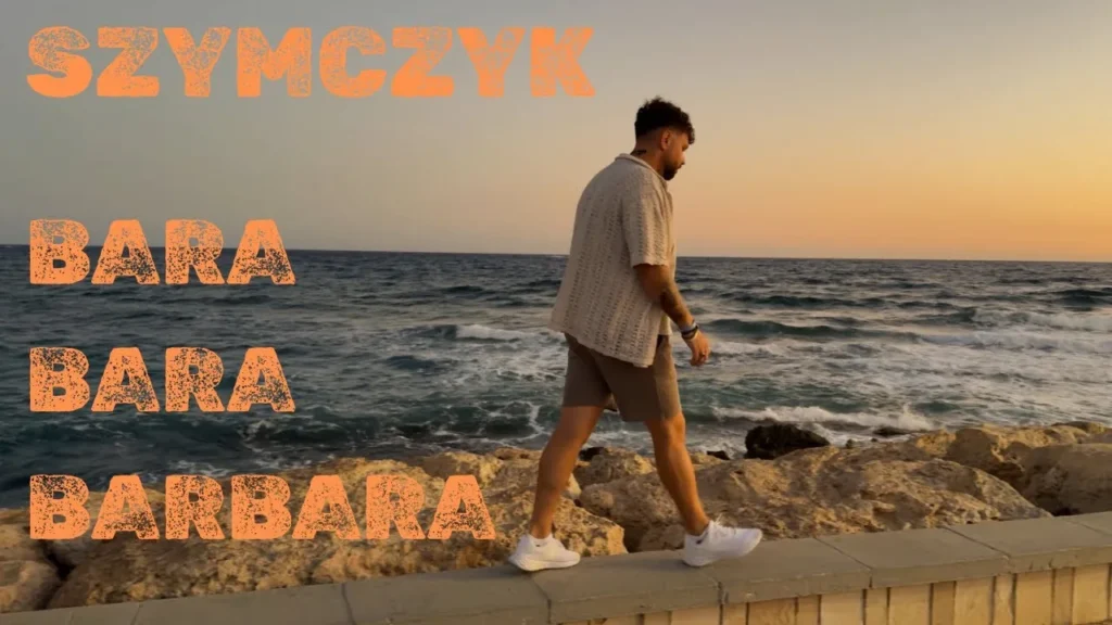 Szymczyk – Bara Bara Barbara (Official video)