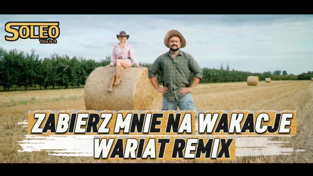 SOLEO – Zabierz Mnie Na Wakacje (Wariat Remix)