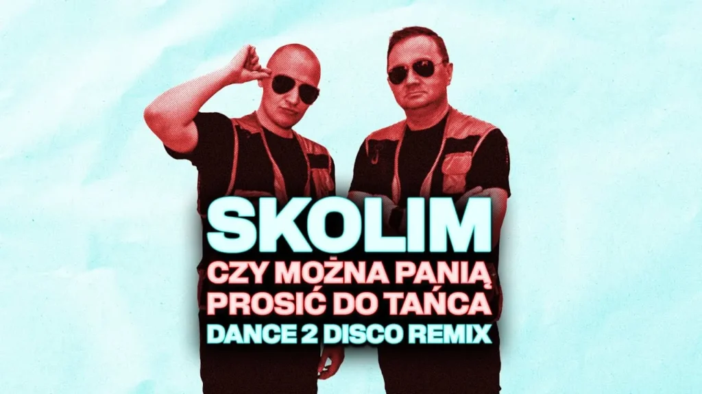 SKOLIM – Czy Można Panią Prosić Do Tańca (DANCE 2 DISCO Remix)