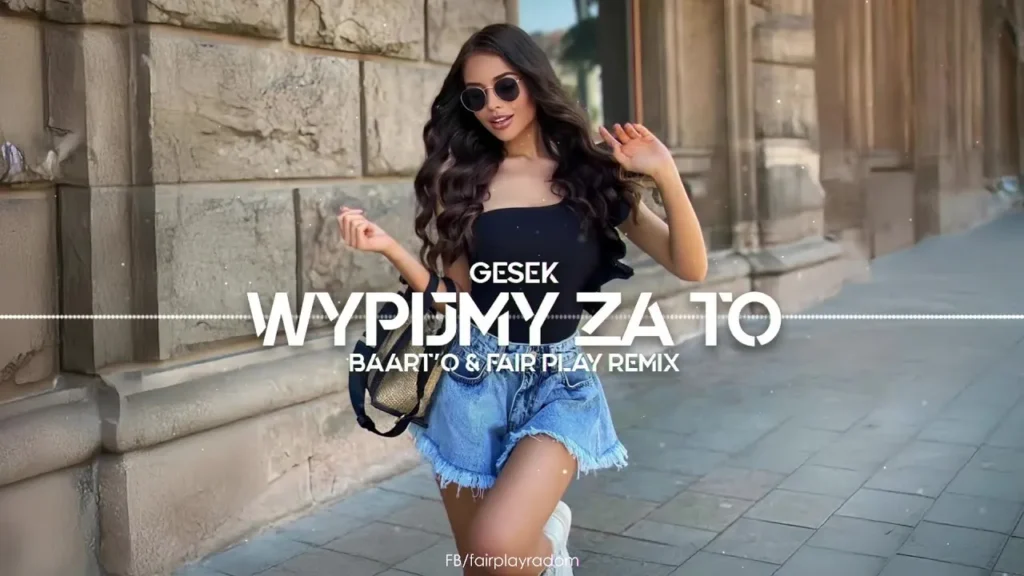 GESEK – Wypijmy za to (Baart’O & Fair Play Remix)