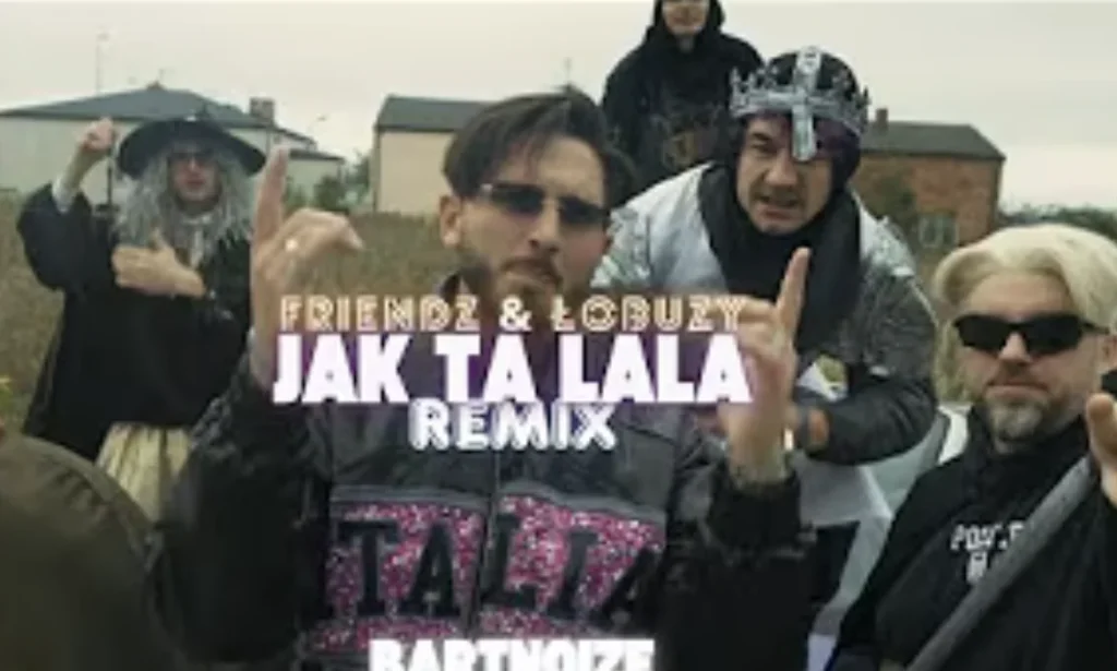 Friendz & Łobuzy - Jak ta lala Bartnoize remix