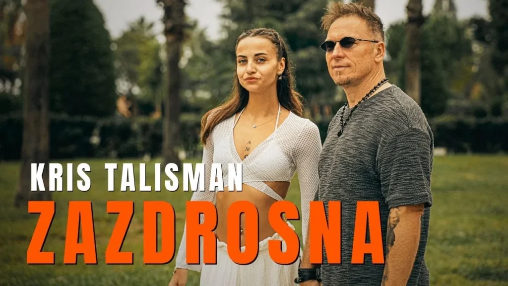 KRIS TALISMAN – Zazdrosna (Oficjalny Teledysk)