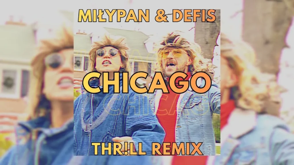 MiłyPan & Defis – Chicago (THR!LL REMIX) 2025