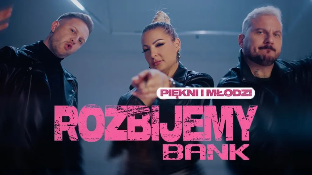 Piękni i Młodzi – Rozbijemy bank (Official Video)