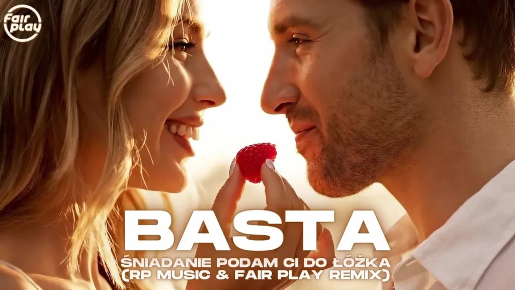 BASTA – Śniadanie Podam Ci Do Łóżka (RP Music & Fair Play Remix)