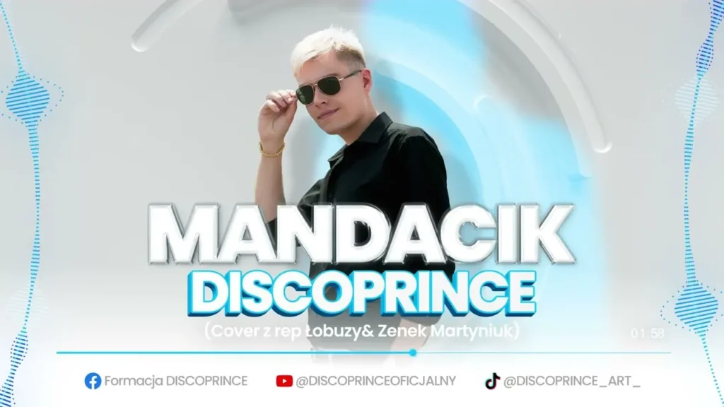 DISCOPRINCE – MANDACIK (Cover z rep. Łobuzy ft. Zenek Martyniuk)