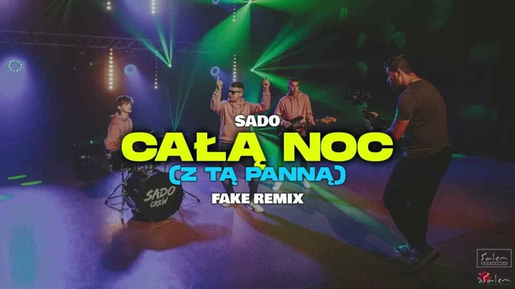 SADO – CAŁĄ NOC ( Z Tą Panną) FAKE REMIX