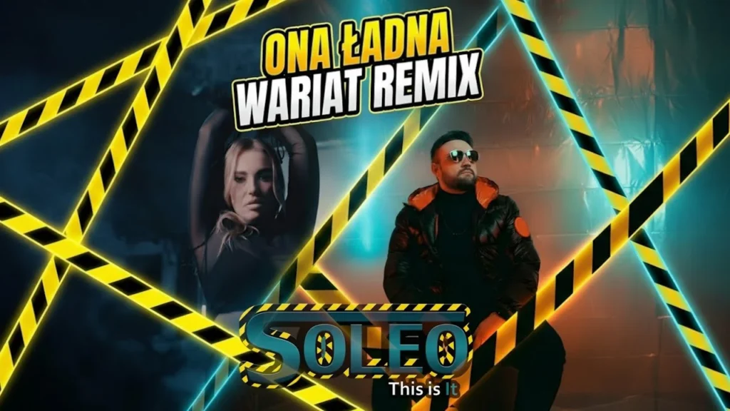 SOLEO - Ona Ładna (Wariat Remix) SOLEO – Ona Ładna (Wariat Remix)