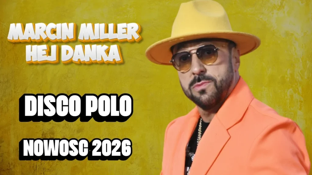 Marcin Miller Boys – Hej Danka