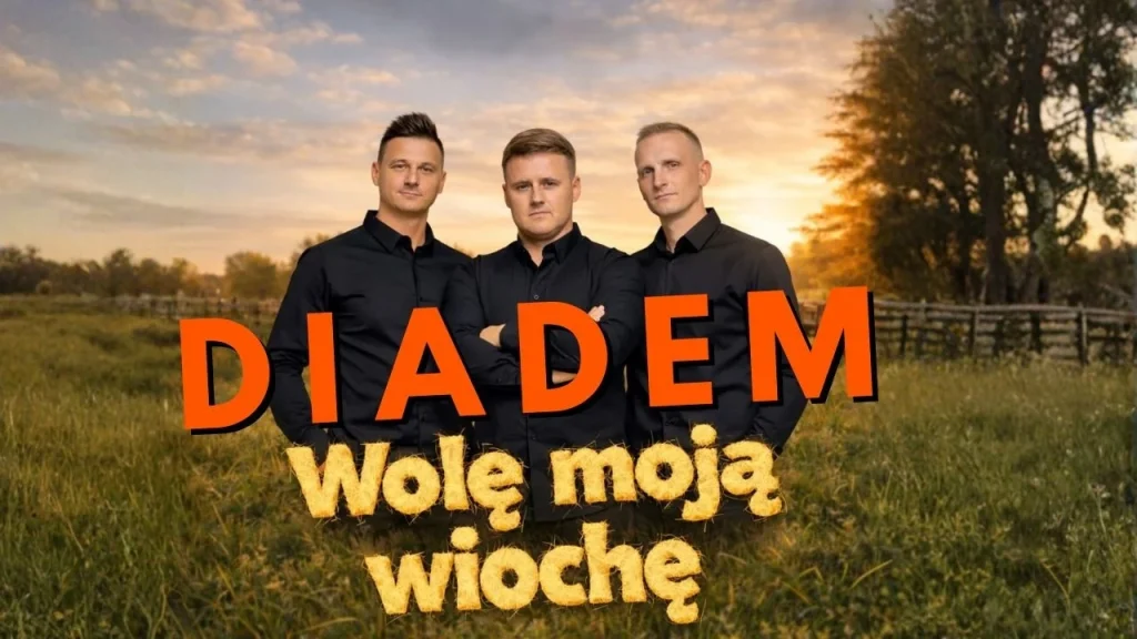DIADEM – WOLĘ MOJĄ WIOCHĘ (Teledysk)