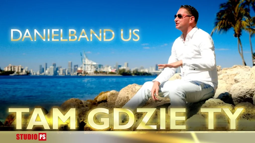 DanielBand US – Tam Gdzie Ty