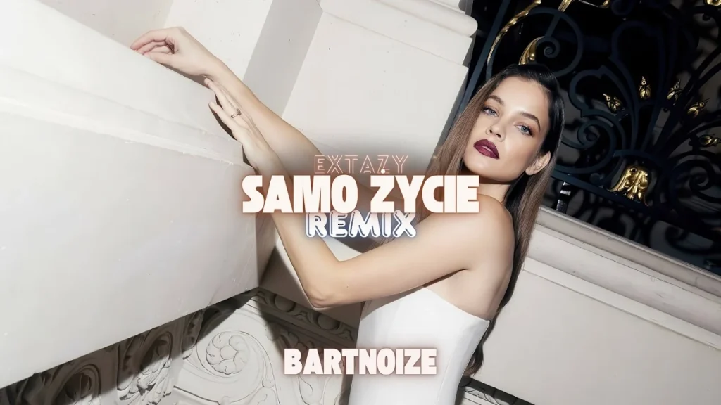 Extazy – Samo życie (BartNoize Remix)