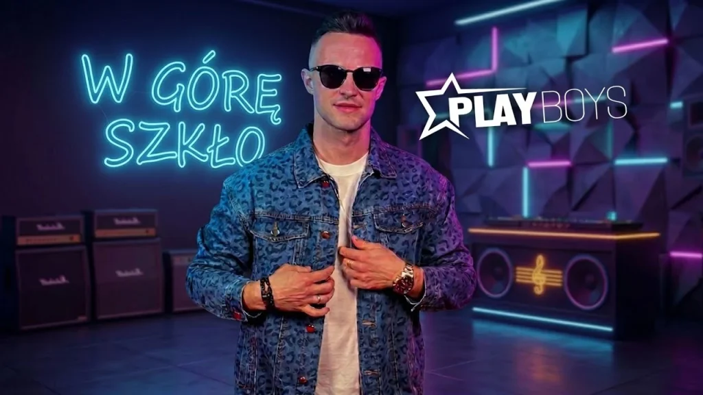 PLAYBOYS – W Górę Szkło