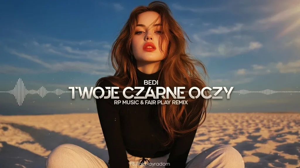 BEDI – Twoje Czarne Oczy (RP Music & Fair Play Remix)