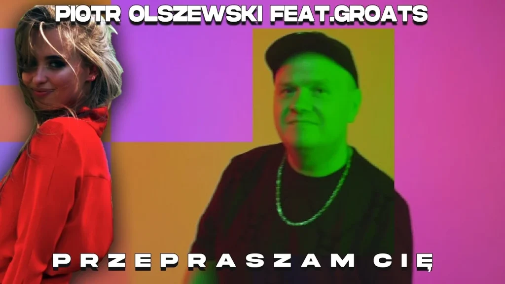 Piotr Olszewski feat. GROATS – Przepraszam cię