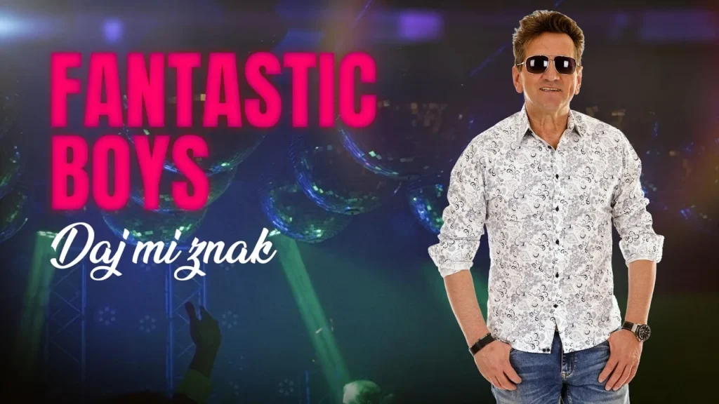 Fantastic Boys – Daj Mi Znak