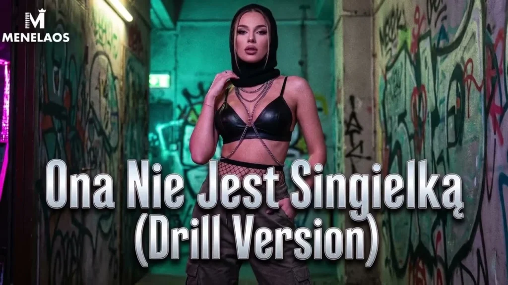 MENELAOS – Ona Nie Jest Singielką (Drill Version)