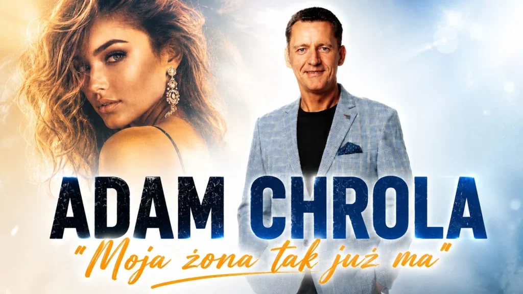 Adam Chrola – Moja żona tak już ma