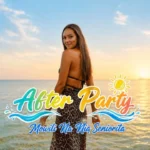 AFTER PARTY - Mówili Na Nią Seniorita