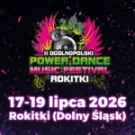 Festiwal Power Dance 2026 Rokitki – Trzeci dzień. Sprawdź kto wystąpi