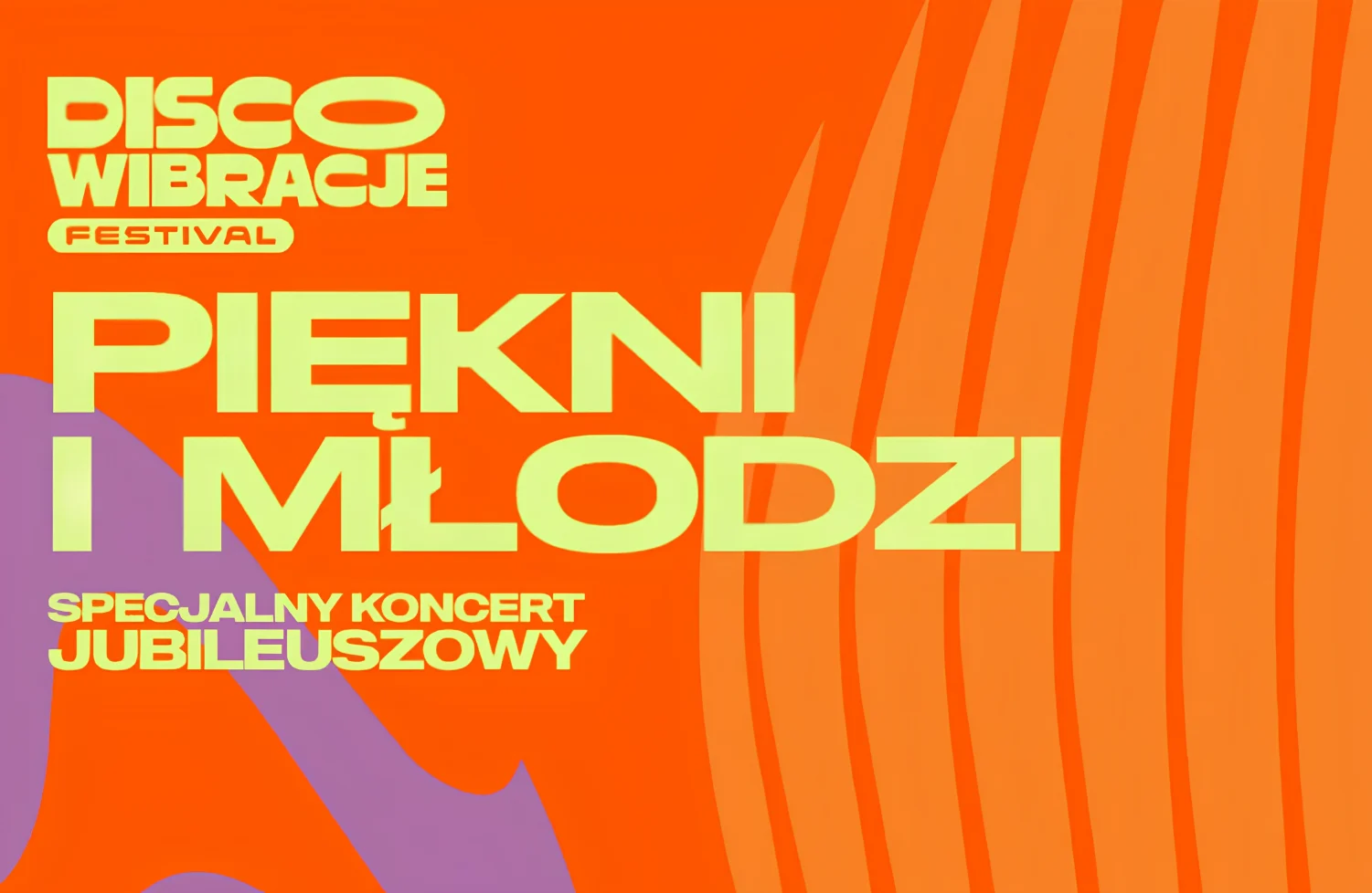 Disco Wibracje Festival 2027 i jubileusz zespołu Piękni i Młodzi Magdalena Narożna | Disco-Polo.eu