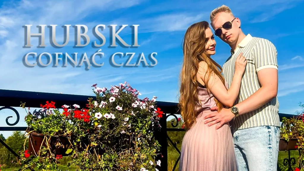 HUBSKI – Cofnąć czas