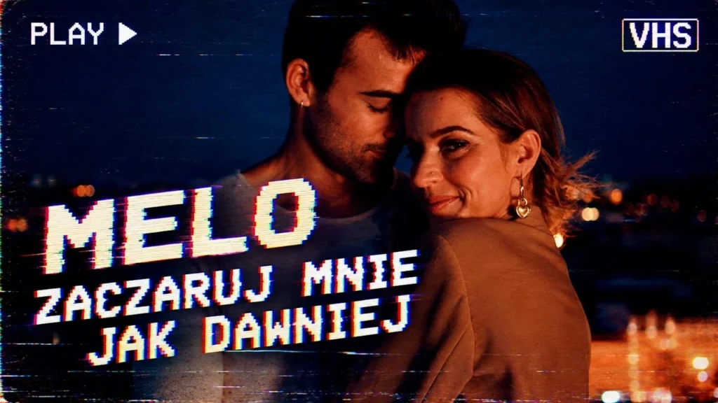 MELO – Zaczaruj Mnie Jak Dawniej