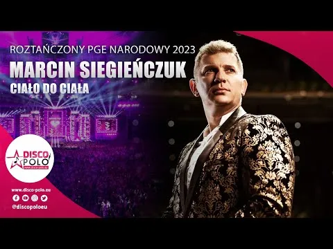 "Ciało do Ciała" na Stadionie Narodowym! Wielki hit w wykonaniu Marcina Siegieńczuka i jego syna! Ciało do Ciała | Disco-Polo.eu